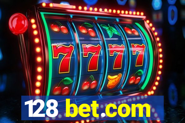 128 bet.com